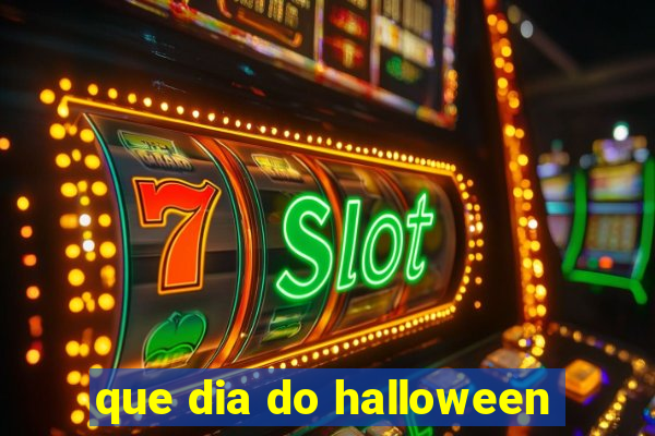 que dia do halloween